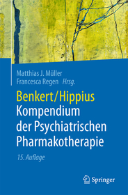 Benkert/Hippius Kompendium der Psychiatrischen Pharmakotherapie