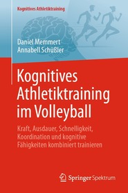 Kognitives Athletiktraining im Volleyball: Kraft, Ausdauer, Schnelligkeit, Koordination und kognitive Fähigkeiten kombiniert trainieren