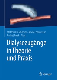 Dialysezugänge in Theorie und Praxis