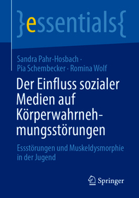 Der Einfluss sozialer Medien auf Körperwahrnehmungsstörungen: Essstörungen und Muskeldysmorphie in der Jugend