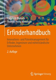 Erfinderhandbuch: Innovations- und Patentmanagement für Erfinder, Ingenieure und mittelständische Unternehmen