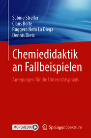 Chemiedidaktik an Fallbeispielen: Anregungen fÃ1⁄4r die Unterrichtspraxis