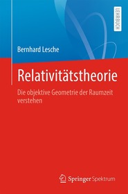 RelativitÃ¤tstheorie: Die objektive Geometrie der Raumzeit verstehen