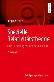 Spezielle RelativitÃ¤tstheorie: Eine EinfÃ1⁄4hrung mithilfe des k-KalkÃ1⁄4ls