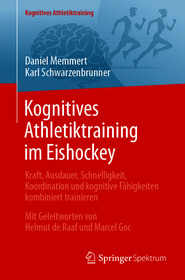 Kognitives Athletiktraining im Eishockey: Kraft, Ausdauer, Schnelligkeit, Koordination und kognitive Fähigkeiten kombiniert trainieren