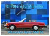 Ein Stern für Amerika - Mercedes Benz 560 SL (Wandkalender 2024 DIN A2 quer), CALVENDO Monatskalender: Der Größte unter den Größten
