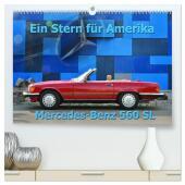 Ein Stern für Amerika - Mercedes Benz 560 SL (hochwertiger Premium Wandkalender 2024 DIN A2 quer), Kunstdruck in Hochglanz: Der Größte unter den Größten