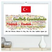 Smalltalk Sprachkalender Türkisch-Deutsch (hochwertiger Premium Wandkalender 2024 DIN A2 quer), Kunstdruck in Hochglanz: Über 200 Redewendungen für den Alltag