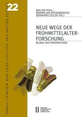 Neue Wege der Frühmittelalterforschung: Bilanz und Perspektiven