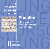 Plaudite! Musik von Fux, Telemann und Vivaldi, 1 Audio-CD: Musikdarbietung/Musical/Oper