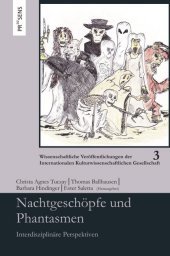 Nachtgeschöpfe und Phantasmen: Interdisziplinäre Perspektiven