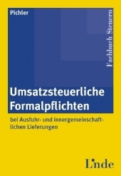 Umsatzsteuerliche Formalpflichten (f. Österreich): Bei Ausfuhr- und innergemeinschaftlichen Lieferungen