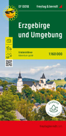 Erzgebirge und Umgebung, Erlebnisführer 1:160.000, freytag & berndt, EF 0018: Freizeitkarte mit touristischen Infos auf Rückseite, wetterfest und reißfest.