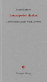 Emanzipation denken: Im Gespräch mit Aliocha Wald Lasowski