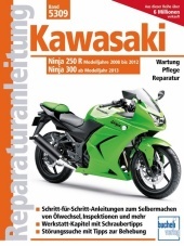 Kawasaki Ninja 250 R (2008-2012) 300 (ab 2013): Wartung, Pflege, Reparatur. Schritt-für-Schritt- Anleitungen zum Selbermachen von Ölwechsel, Inspektionen und mehr. Werkstatt-Kapitel mit Schraubertipps. Störungssuche mit Tipps zur Behebung