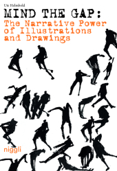 The Narrative Power of Illustrations and Drawings - Mind the Gap: The Narrative Power of Illustrations and Drawings The Narrative Power of Illustrations and Drawings - Mind the Gap: The Narrative Power of Illustrations and Drawings