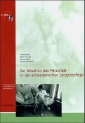 Zur Situation des Personals in der schweizerischen Langzeitpflege