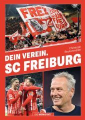 Dein Verein. SC Freiburg Dein Verein. SC Freiburg