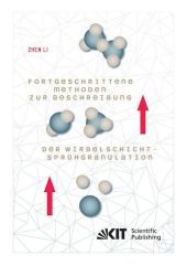 Fortgeschrittene Methoden zur Beschreibung der Wirbelschicht-Sprühgranulation: Dissertationsschrift Fortgeschrittene Methoden zur Beschreibung der Wirbelschicht-Sprühgranulation: Dissertationsschrift