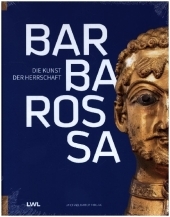 Barbarossa: Die Kunst der Herrschaft Barbarossa: Die Kunst der Herrschaft