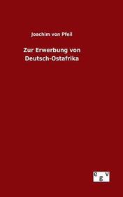Zur Erwerbung von Deutsch-Ostafrika