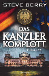 Das Kanzler-Komplott: Thriller