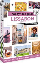 happy time guide Lissabon: 100 % Stadt erleben happy time guide Lissabon: 100 % Stadt erleben