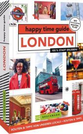 happy time guide London: 100 % Stadt erleben happy time guide London: 100 % Stadt erleben