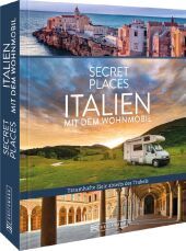 Secret Places Italien mit dem Wohnmobil: Traumhafte Ziele abseits des Trubels Secret Places Italien mit dem Wohnmobil: Traumhafte Ziele abseits des Trubels