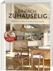 Einfach zuhauselig. Nordic Living im Familienzuhause: Einfach zuhause lig skandinavisch wohnen mit Familie. Geplant, gebaut und eingerichtet mit Stil und viel Liebe von Alina Bechtel alias @zuhauselig Einfach zuhauselig. Nordic Living im Familienzuhause: Einfach zuhause lig skandinavisch wohnen mit Familie. Geplant, gebaut und eingerichtet mit Stil und viel Liebe von Alina Bechtel alias @zuhauselig