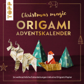 Christmas Magic. Origami Adventskalender. Adventskalenderbuch.: 24 weihnachtliche Faltanleitungen inklusive Origami-Papier Christmas Magic. Origami Adventskalender. Adventskalenderbuch.: 24 weihnachtliche Faltanleitungen inklusive Origami-Papier