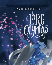 Lore Olympus - Teil 5: Der Nummer-1-NEW-YORK-TIMES-Bestseller-Webtoon Lore Olympus - Teil 5: Der Nummer-1-NEW-YORK-TIMES-Bestseller-Webtoon