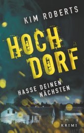 HOCHDORF: Hasse deinen Nächsten