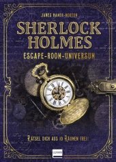 Sherlock Holmes - Escape-Room-Universum: Rätsel dich aus 10 Räumen frei! (Escape Room, Escape Game)