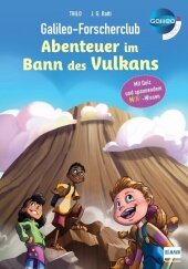 Galileo-Forscherclub - Abenteuer im Bann des Vulkans: Mit Rätseln und spannendem MINT-Wissen Galileo-Forscherclub - Abenteuer im Bann des Vulkans: Mit Rätseln und spannendem MINT-Wissen