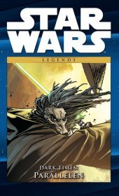 Star Wars Comic-Kollektion - Dark Times: Parallelen: Bd. 50: Dark Times: Parallelen