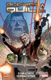 Old Man Quill - Star-Lords Vermächtnis: Bd. 1: Star-Lords Vermächtnis