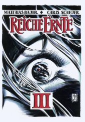 Reiche Ernte: Bd. 3 Reiche Ernte: Bd. 3