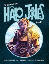 Die Ballade von Halo Jones. Bd.1: Bd. 1