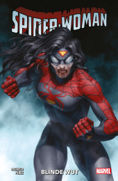 Spider-Woman - Neustart. Bd.2: Bd. 2: Blinde Wut