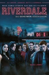 Riverdale - Die geheimen Geschichten. Bd.2: Bd. 2