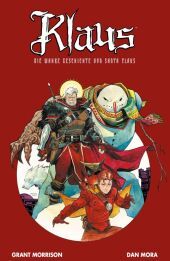 Klaus: Die wahre Geschichte von Santa Claus. Bd.2: Bd. 2 Klaus: Die wahre Geschichte von Santa Claus. Bd.2: Bd. 2