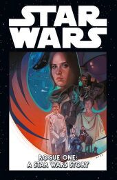Star Wars Marvel Comics-Kollektion - Rogue One: A Star Wars Story: Bd. 19: Rogue One: A Star Wars Story
