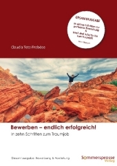 Bewerben - endlich erfolgreich!: In zehn Schritten zum Traumjob