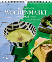 Wochenmarkt - Wochenkalender 2025: 53 frische und saisonale Rezepte aus dem ZEITmagazin. Rezepte mit Gemüse und Obst. Kochbuch für alle Jahreszeiten: Frühling, Sommer, Herbst und Winter Wochenmarkt - Wochenkalender 2025: 53 frische und saisonale Rezepte aus dem ZEITmagazin. Rezepte mit Gemüse und Obst. Kochbuch für alle Jahreszeiten: Frühling, Sommer, Herbst und Winter