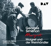 Maigret und der Weinhändler, 4 Audio-CDs: 71. Fall. Ungekürzte Lesung mit Walter Kreye (4 CDs) Maigret und der Weinhändler, 4 Audio-CDs: 71. Fall. Ungekürzte Lesung mit Walter Kreye (4 CDs)