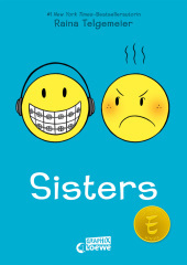 Sisters: Wie schön es doch ist, Geschwister zu haben, oder nicht? Preisgekröntes Comic-Buch über Geschwister und Familienleben - New York Times-Bestseller von Raina Telgemeier
