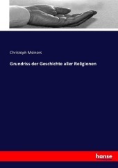 Grundriss der Geschichte aller Religionen