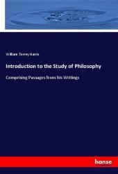 Introduction to the Study of Philosophy: Comprising Passages from his Writings