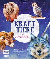 Krafttiere malen: Seelengefährten in Aquarell für ein stärkeres inneres Selbst Krafttiere malen: Seelengefährten in Aquarell für ein stärkeres inneres Selbst